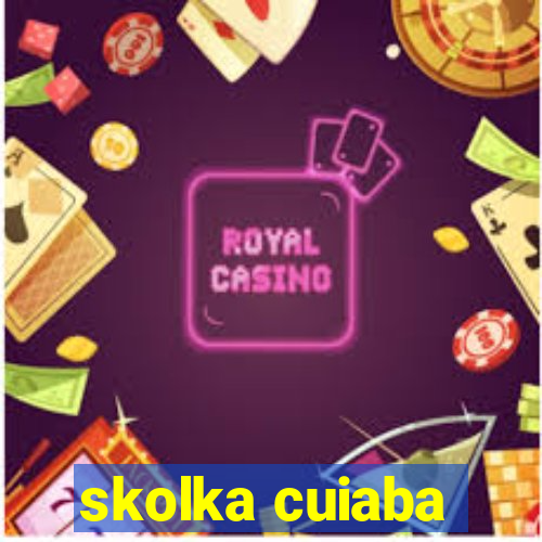 skolka cuiaba